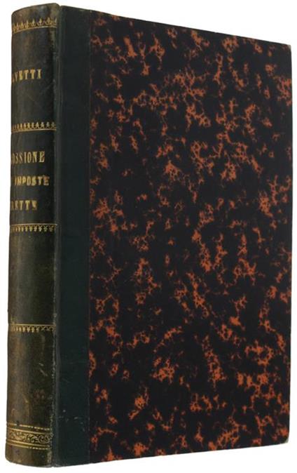 La RISCOSSIONE DELLE IMPOSTE DIRETTE DELLE SOVRIMPOSTE E TASSE COMUNALI E PROVINCIALI secondo la Legge 20 Aprile 1871, N° 192, il relativo Regolamento e Capitoli normali del 25 Agosto 1876, N.° 3303-3304. RACCOLTA DELLE CIRCOLARI DI MASSIMA E MODELLI.. - Giuseppe Salghetti - copertina