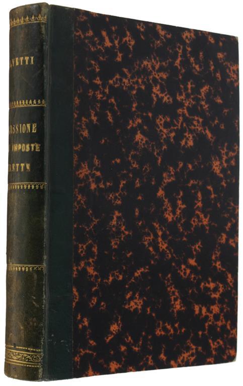 La RISCOSSIONE DELLE IMPOSTE DIRETTE DELLE SOVRIMPOSTE E TASSE COMUNALI E PROVINCIALI secondo la Legge 20 Aprile 1871, N° 192, il relativo Regolamento e Capitoli normali del 25 Agosto 1876, N.° 3303-3304. RACCOLTA DELLE CIRCOLARI DI MASSIMA E MODELLI.. - Giuseppe Salghetti - copertina