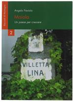 MOIOLA. Un paese per crescere