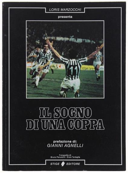 Il SOGNO DI UNA COPPA. Prefazione di Gianni Agnelli - copertina