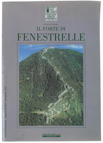 Il FORTE DI FENESTRELLE - Franco Caresio - copertina
