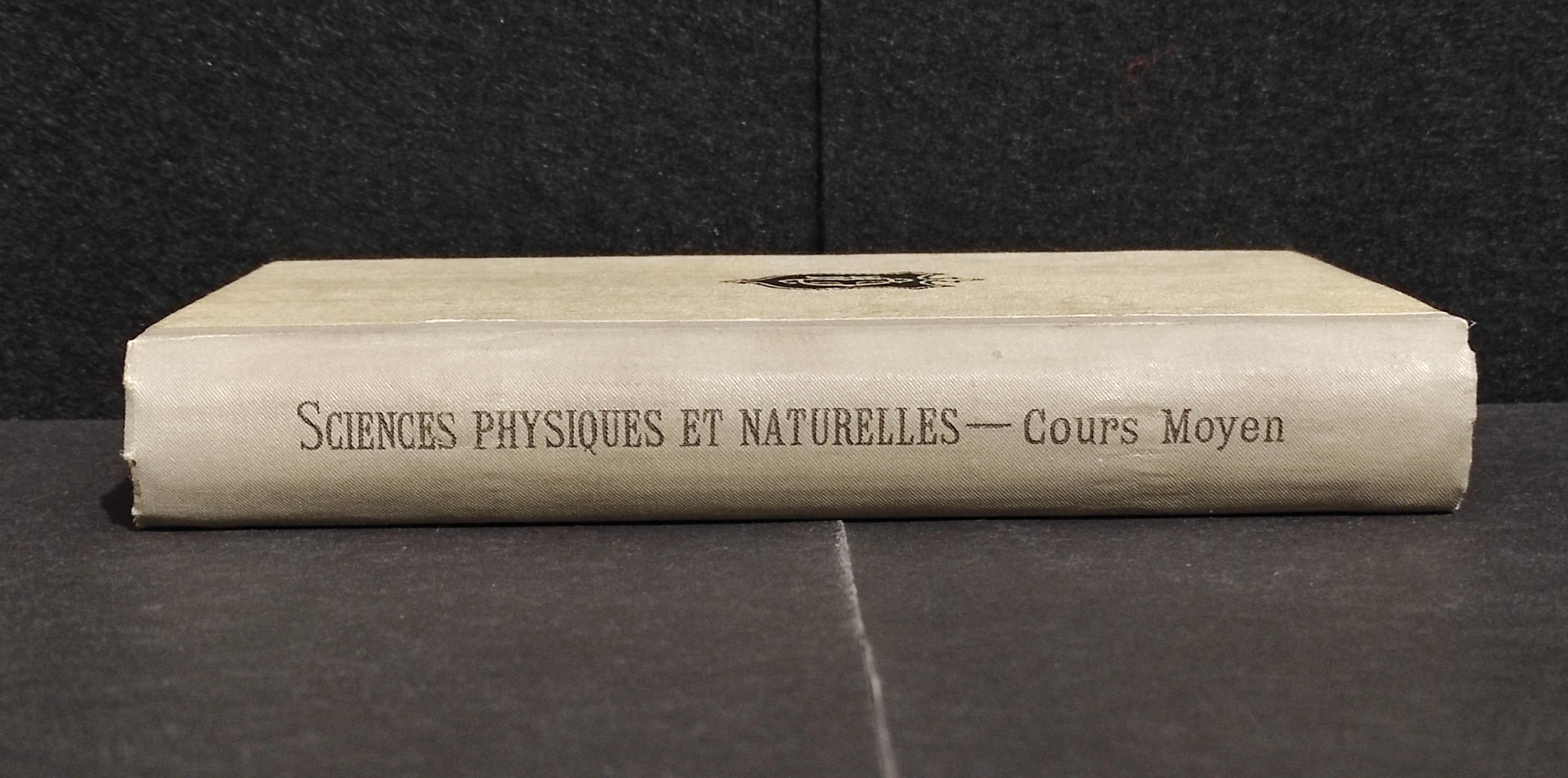 Sciences - Physiques et Naturelles - C. Moyen - Lib. Delagrave - 1899
