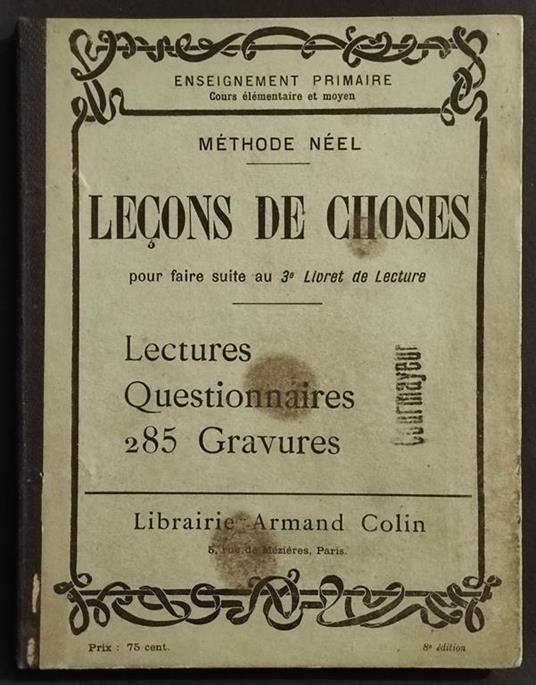 Lecons de Choses - Lectures Questionnaires - Lib. Colin - 1907 - copertina