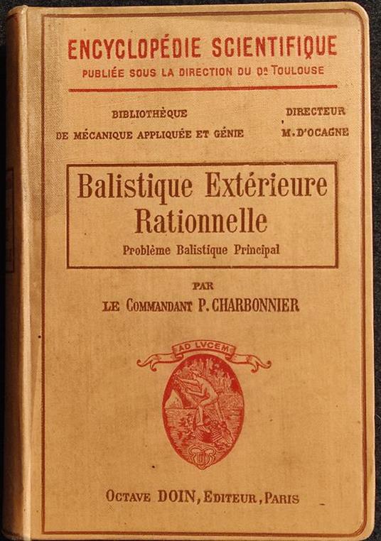 Balistique Extérieure Rationnelle - Ed. O. Doin - Com. Charbonnier - 1907 - copertina
