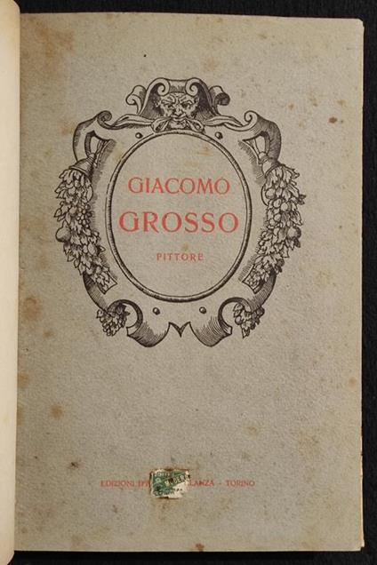 Giacomo Grosso Pittore - C. Corradino - Ed. d'Arte E. Celanza - 1914 - copertina