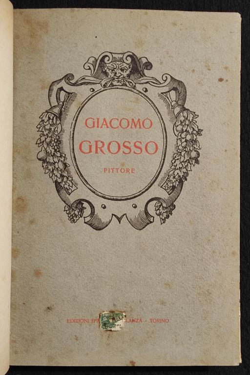 Giacomo Grosso Pittore - C. Corradino - Ed. d'Arte E. Celanza - 1914 - copertina