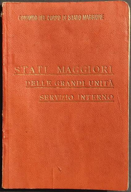 Comando Corpo Stato Maggiore - Stati Maggiori delle Grandi Unità - 1915 - copertina