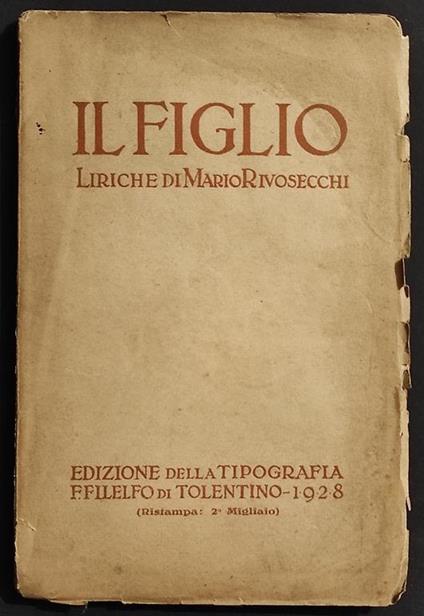 Il Figlio - Liriche di M. Rivosecchi - Ed. Tip. Filelfo Tolentino - 1928 - Mario Rivosecchi - copertina