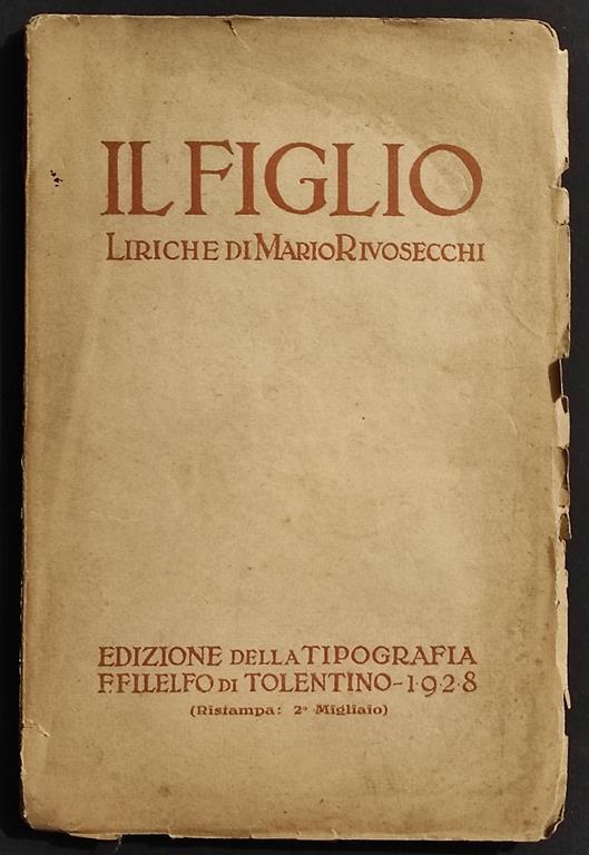 Il Figlio - Liriche di M. Rivosecchi - Ed. Tip. Filelfo Tolentino - 1928 - Mario Rivosecchi - copertina