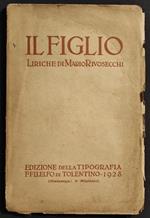 Il Figlio - Liriche di M. Rivosecchi - Ed. Tip. Filelfo Tolentino - 1928