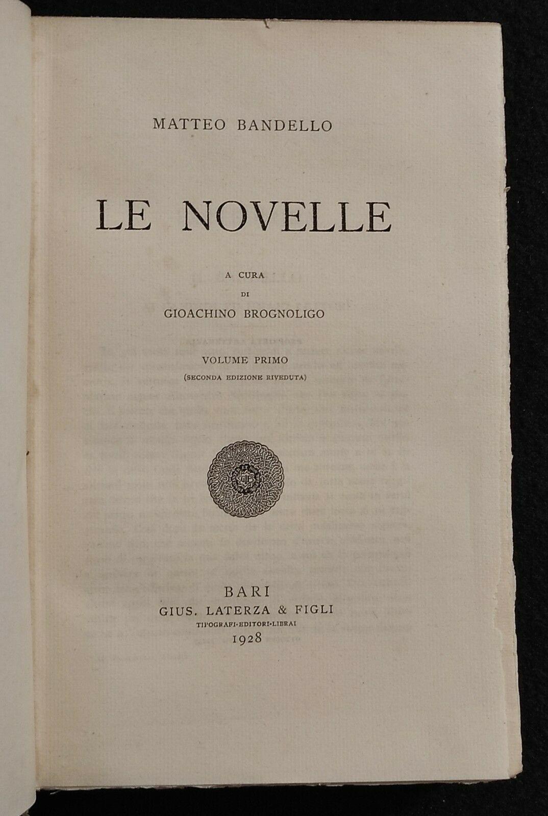 Scrittori d'Italia - Le Novelle - Bandello - Laterza - 1928 - Vol I