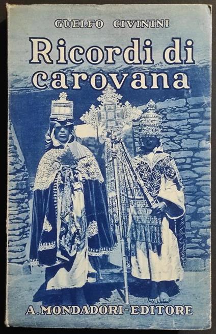 Ricordi di Carovana - G. Civinini - Ed. Mondadori - 1933 - Guelfo Civinini - copertina