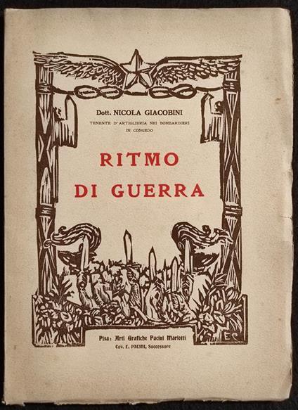 Ritmo di Guerra - Dott. N. Giacobini - Ed. Pacini Mariotti - 1933 - copertina