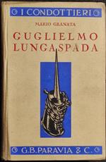 Guglielmo Lungaspada - M. Granata - Ed. Paravia - 1934