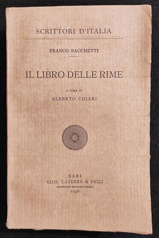 Scrittori d'Italia - Il Libro delle Rime - F. Sacchetti - Laterza - 1936 - Franco Sacchetti - copertina