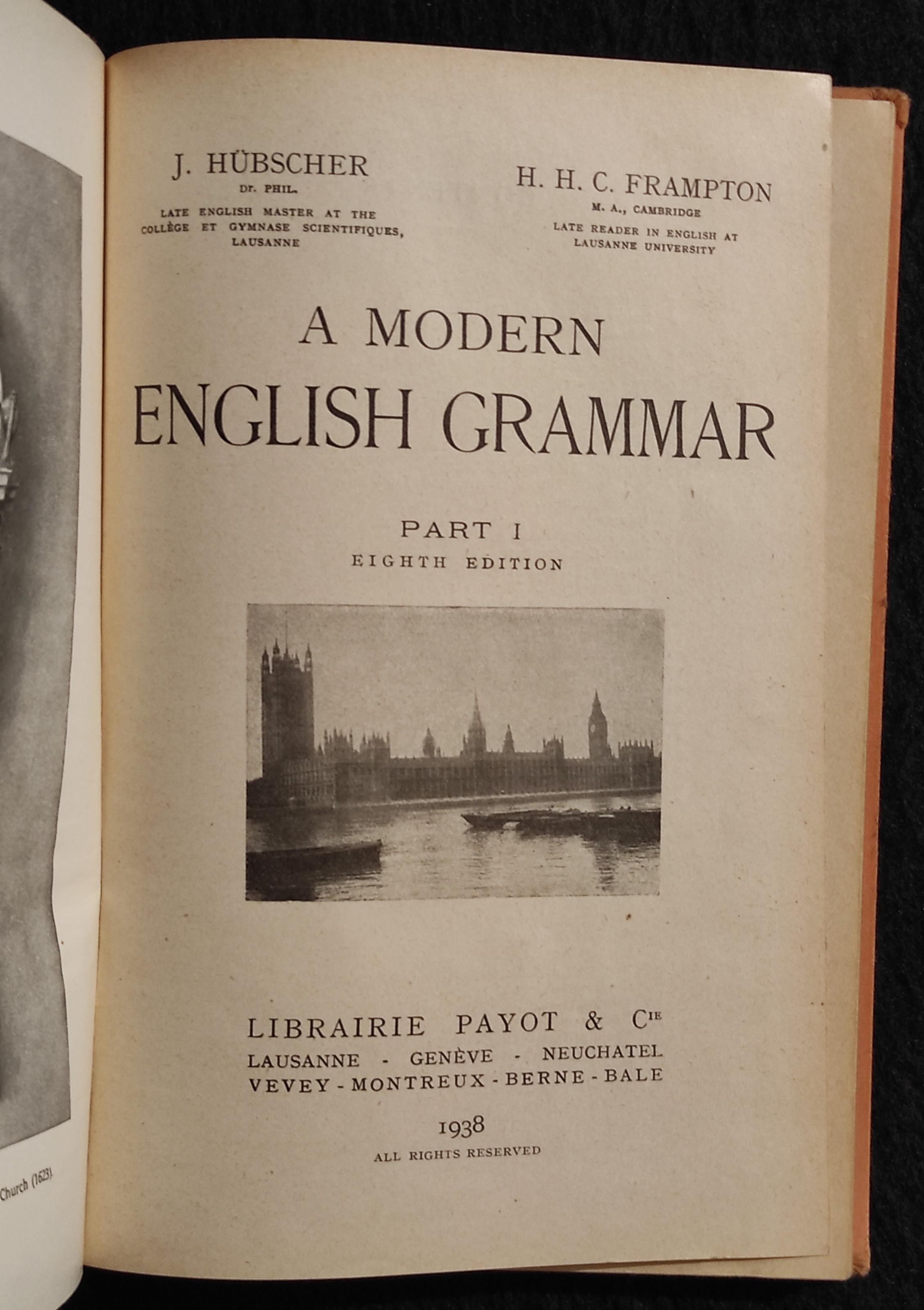 A Modern English Grammar I - J. Hubscher - Ed. Payot & C. - 1938