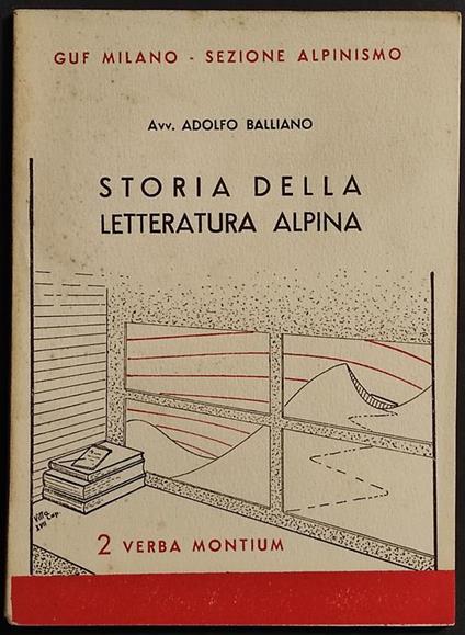Storia della Letteratura Alpina - A. Balliano - 1939 - 2 Verba Montium - Adolfo Balliano - copertina