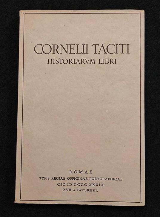 Cornelii Taciti - Historium Libri - Off. Polygraphicae - 1939 - copertina