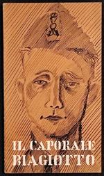 Il Caporale Biagiotto - G. Moscardelli - Dis. Bianconi - Ed. Marte - 1942