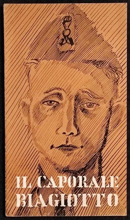 Il Caporale Biagiotto - G. Moscardelli - Dis. Bianconi - Ed. Marte - 1942 - Giuseppe Moscardelli - copertina