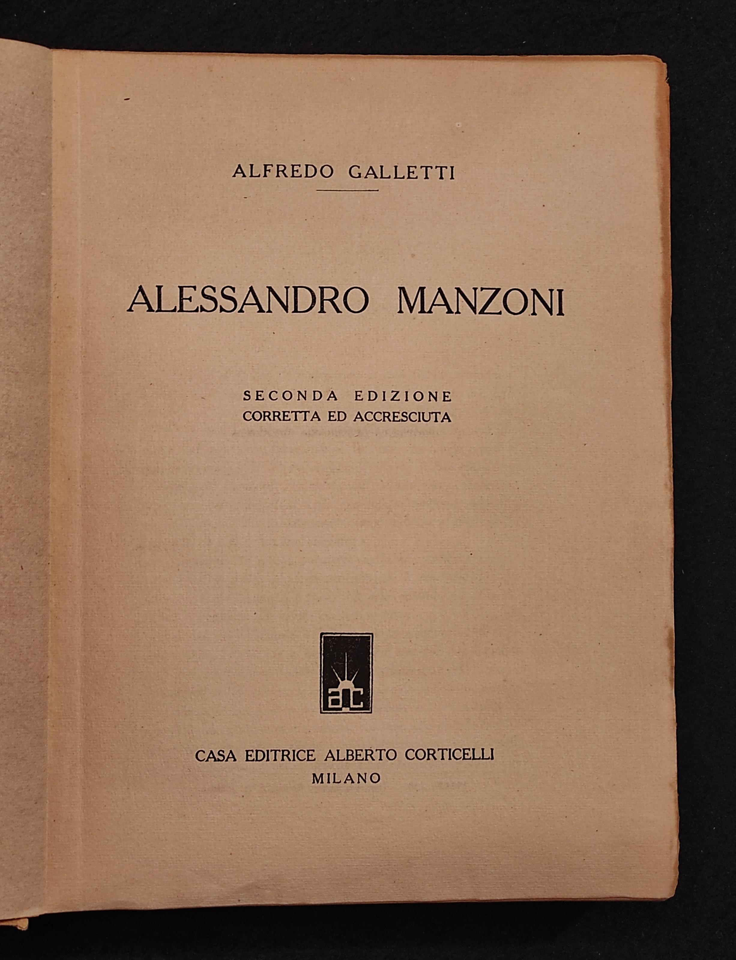 Alessandro Manzoni - A. Galletti - Ed. Corticelli - 1944