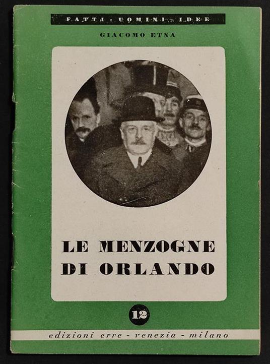 Le Menzogne di Orlando - La Vittoria Mutilata - G. Etna - Ed. Erre - 1944 - copertina