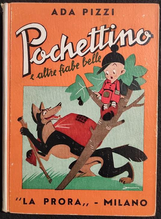 Pochettino e Altre Fiabe Belle - A. Pizzi - Ed. La Prora - 1944 - copertina