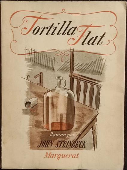 Tortilla Flat - J. Steinbeck - Ed. Marguerat - 1944 - John Steinbeck - copertina