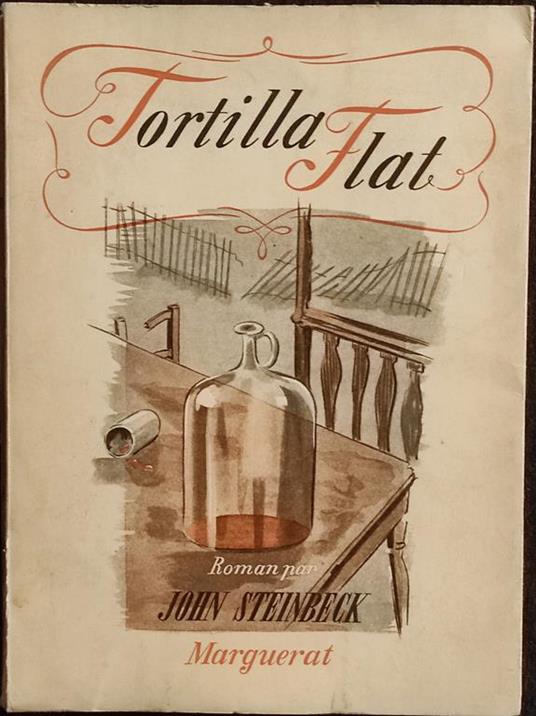 Tortilla Flat - J. Steinbeck - Ed. Marguerat - 1944 - John Steinbeck - copertina