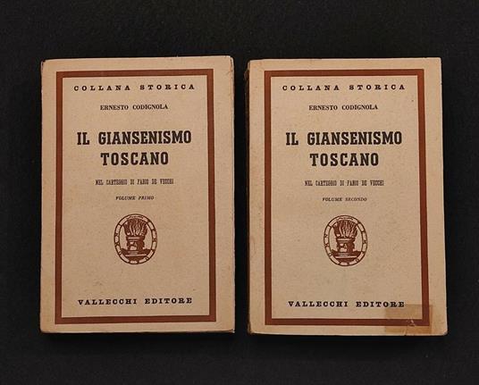 Il Giansenismo Toscano - E. Codignola - Vallecchi Ed. - 1944 - 2 Vol - Ernesto Codignola - copertina