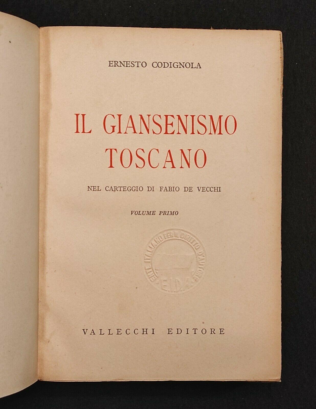 Il Giansenismo Toscano - E. Codignola - Vallecchi Ed. - 1944 - 2 Vol