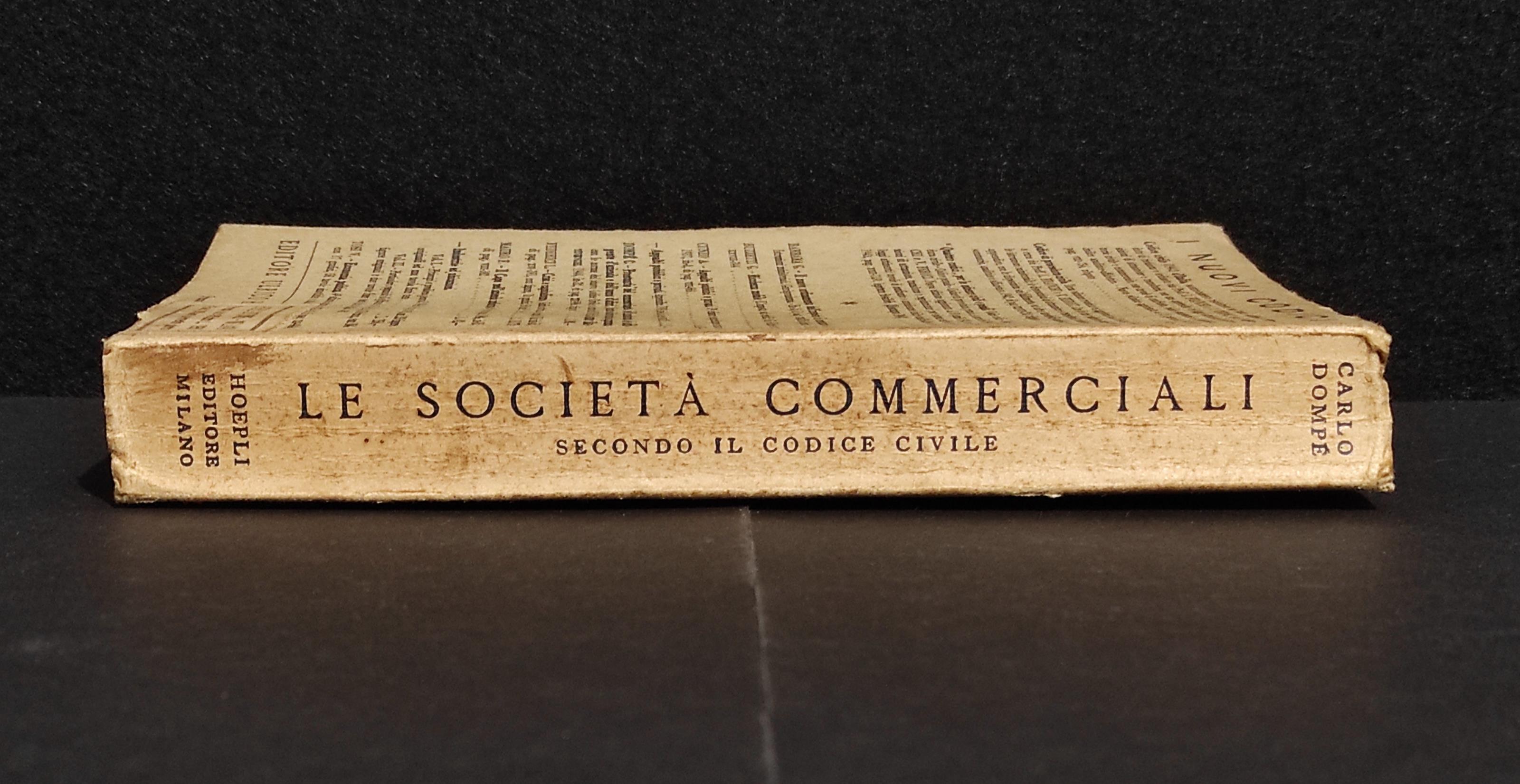 Le Società Commerciali Secondo il Codice Civile - Dompé - Hoepli - 1945