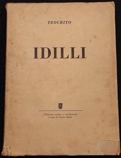 Idilli ed Epigrammi - Teocrito - Ist. Ed. Italiano - 1946 I Ed - Teocrito - copertina