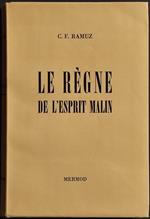 Le Règne de l'Esprit Malin - C. F. Ramuz - Ed. Mermod - 1946