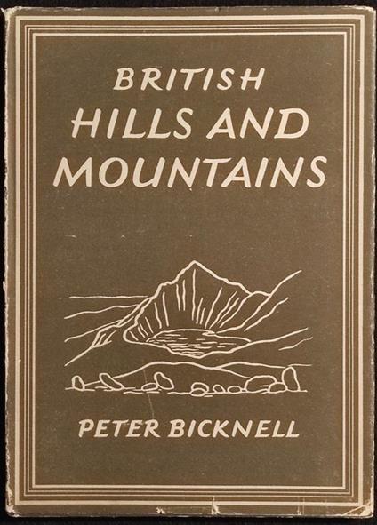 British Hills and Mountains - P. Bicknell - Collins - 1947 - copertina