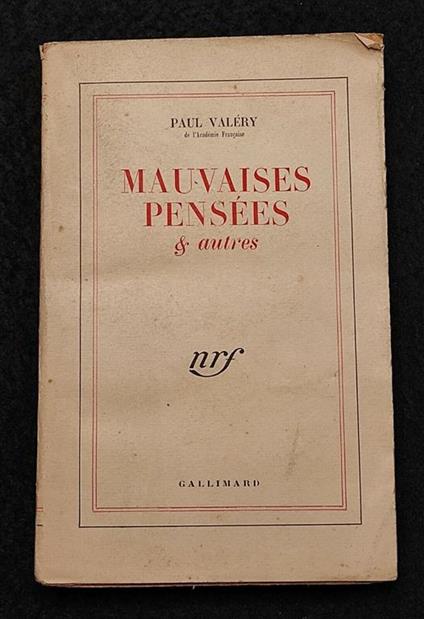 Mauvaises Pensées & Autres - P. Valéry - Gallimard - 1947 - Francese - Paul Valéry - copertina