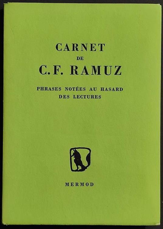 Carnet de C. F. Ramuz - Notées au Hasard des Lectures - Ed. Mermod - 1974 - copertina