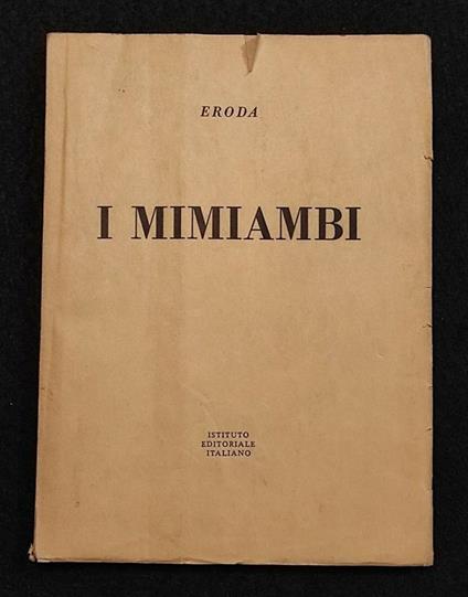 I Mimiambi - Eroda - Ist. Ed. Italiano - 1948 I Ed - Eronda - copertina