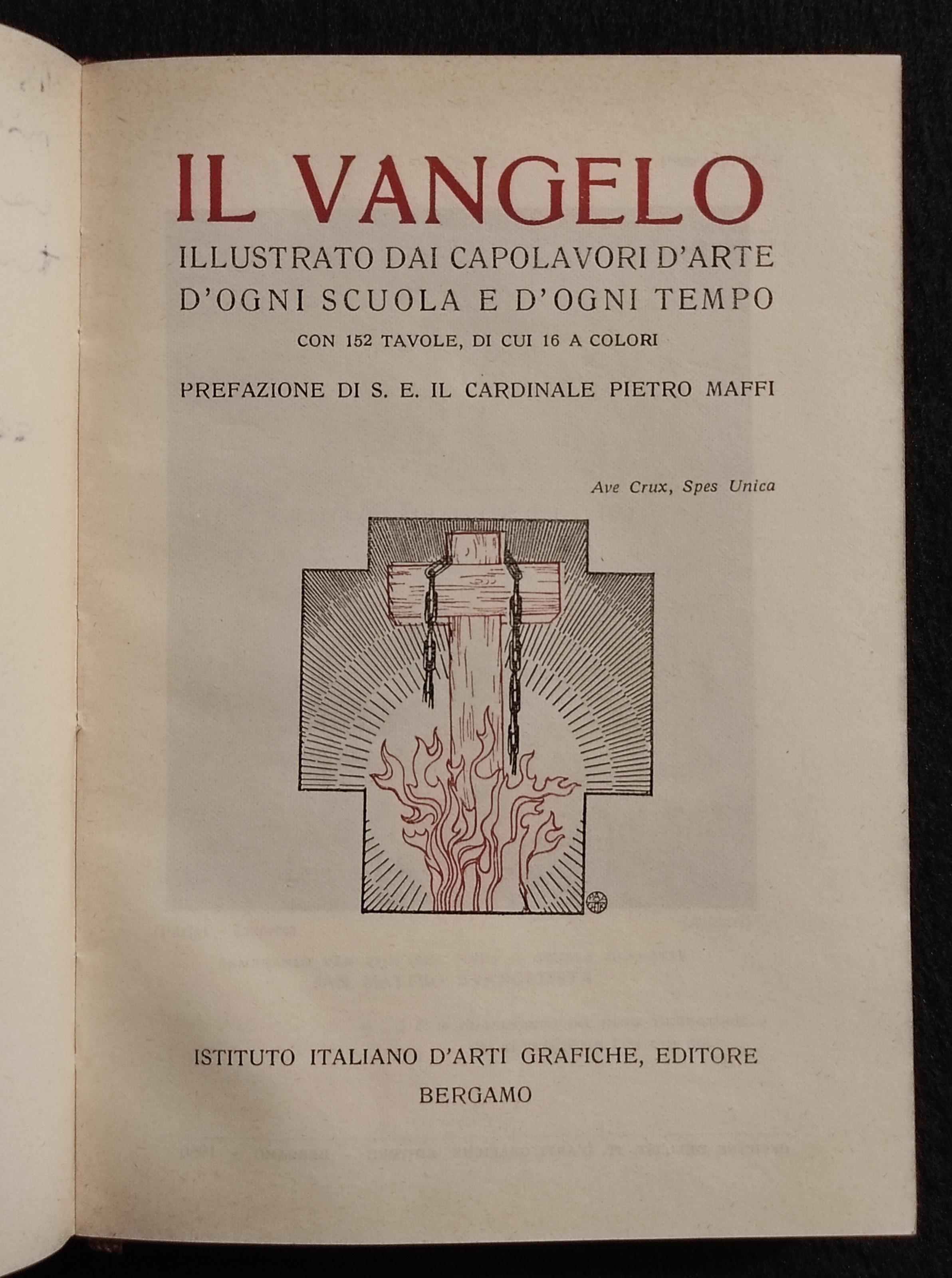 Il Vangelo - Cardinale P. Maffi - Ist. Italiano Arti Grafiche - 1950