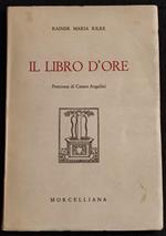 Il Libro d'Ore - R. M. Rilke - Ed. Morcelliana - 1950