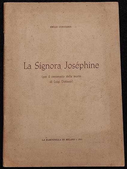 La Signora Joséphine - E. Guicciardi - Ed. La Martinella - 1951 - Emilio Guicciardi - copertina