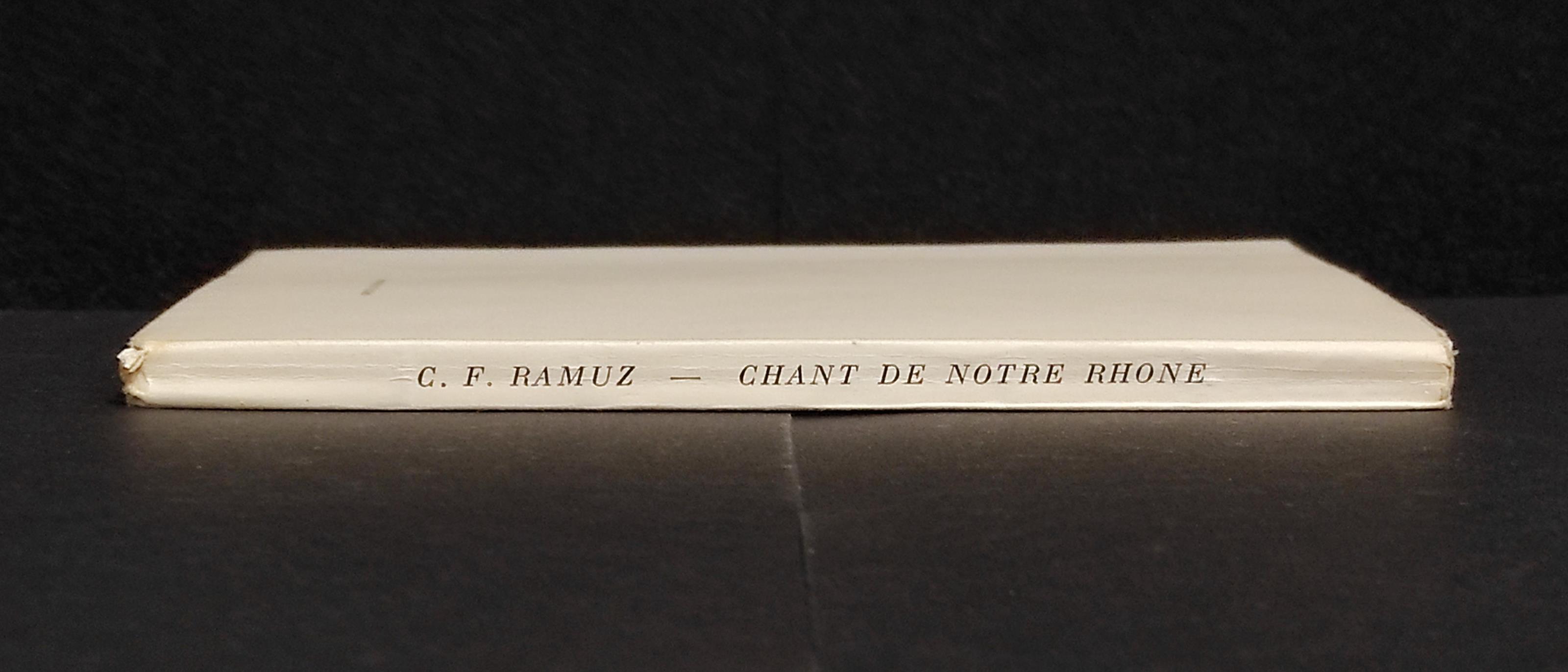 Chant de Notre Rhone - C. F. Ramuz - Ed. Mermod - 1951