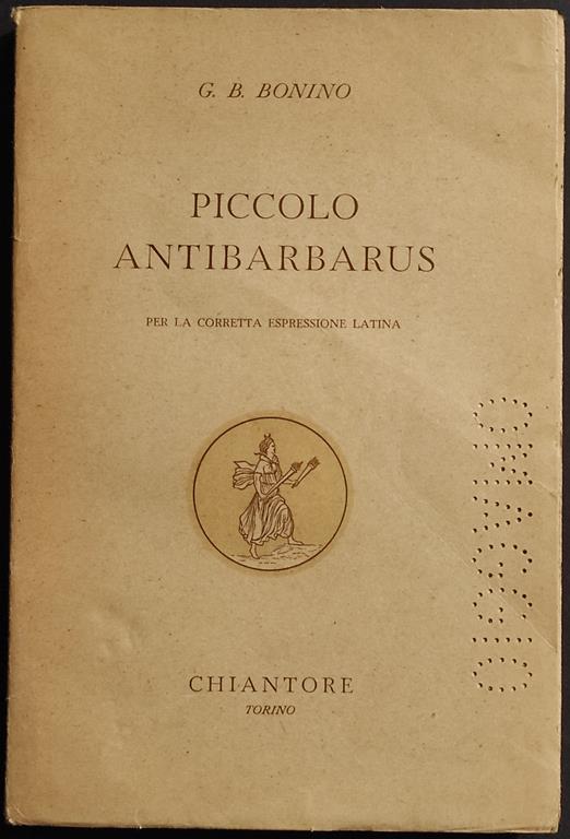Piccolo Antibarbarus - G. B. Bonino - Ed. Chiantore - 1952 - copertina
