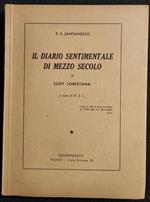 Il Diario Sentimentale di Mezzo Secolo - E. Lorestana - Santangelo - 1952