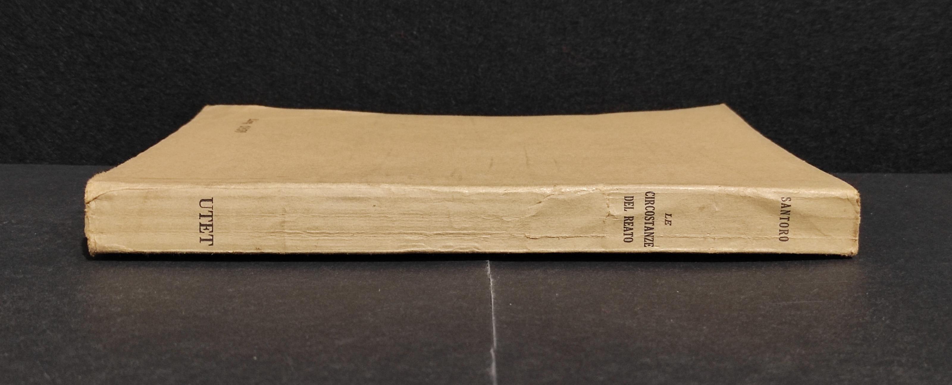 Le Circostanze del Reato - A. Santoro - UTET - 1952