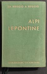 Alpi Lepontine - CAI - S. Saglio - Ed. Touring Club Italiano - 1956