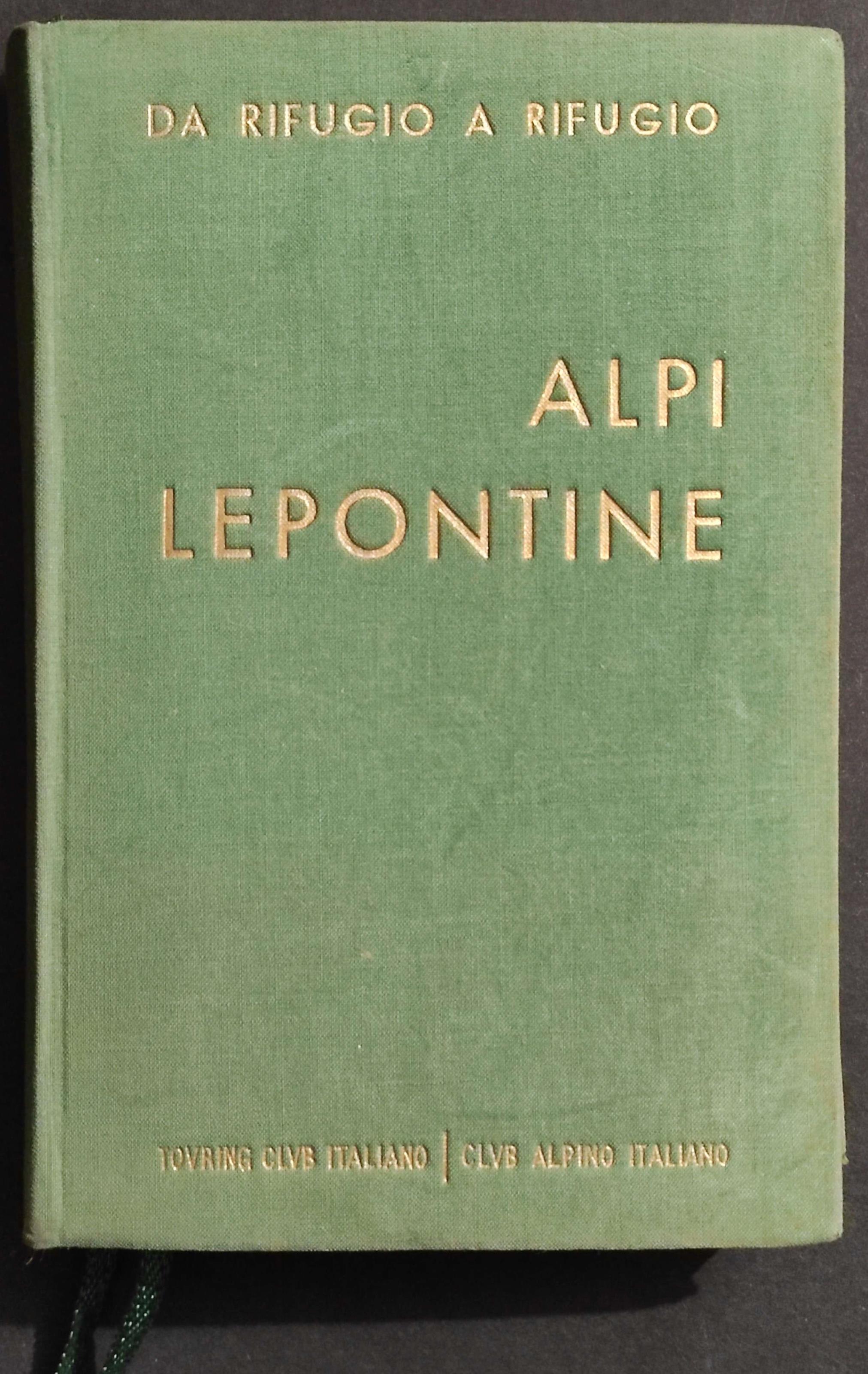 Alpi Lepontine - CAI - S. Saglio - Ed. Touring Club Italiano - 1956