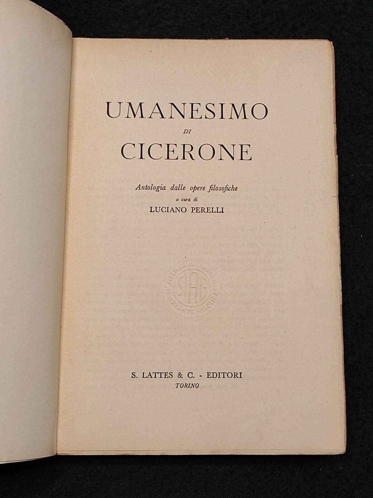 Umanesimo di Cicerone - L. Perelli - Lattes - 1961