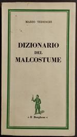 Dizionario del Malcostume - M. Tedeschi - Ed. Il Borghese - 1962