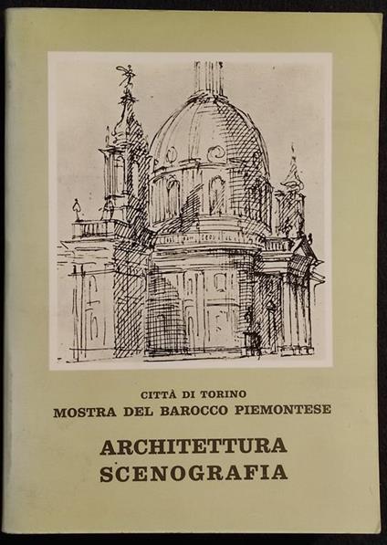 Mostra del Barocco Piemontese - Architettura-Scenografia - 1963 - Vittorio Viale - copertina